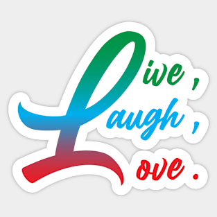 live, laugh, love Sticker
